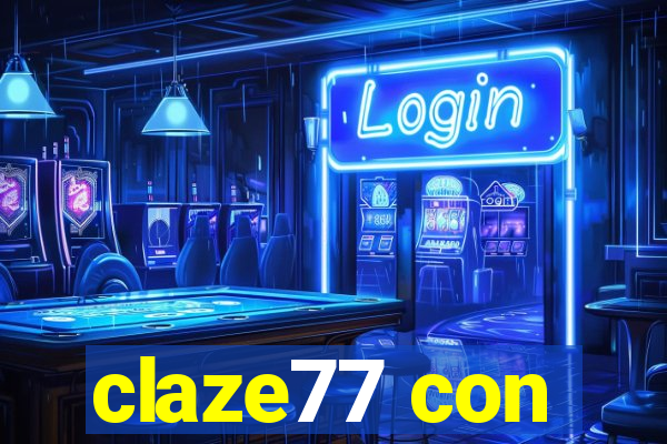 claze77 con